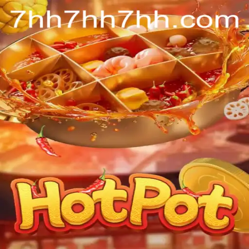 Uncovering the Excitement of Hotpot: A Deep Dive into the Game and its Unique Features